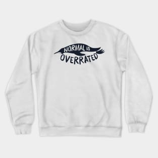 Normal is Overrrated - Atypical Penguin Crewneck Sweatshirt